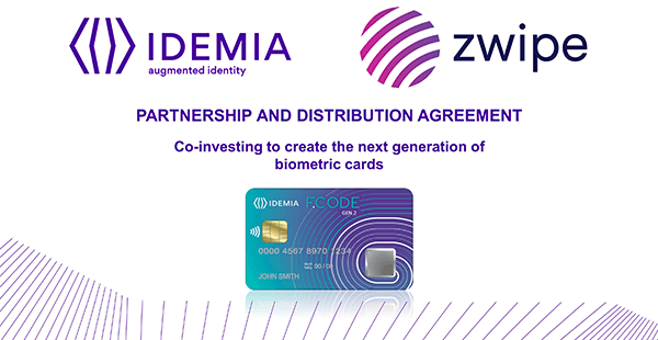 IDEMIA and Zwipe partner to offer a disruptive biometric payments card platform